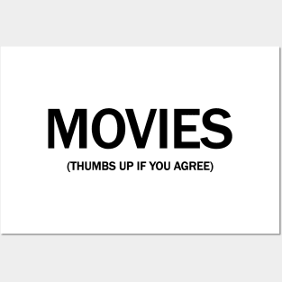 Movies. (Thumbs up if you agree) in black. Posters and Art